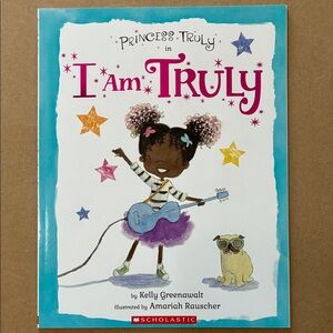 EUC paperback kid's book I am Truly featuring Princess Truly by K Greenawalt